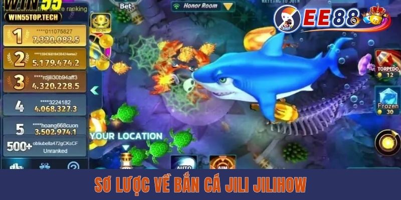 Giới thiệu chi tiết về Bắn Cá Jili Jilihow tại EE88