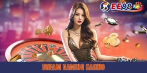 Dream Gaming Casino - Nền Tảng Live Casino Hàng Đầu Châu Á 2025